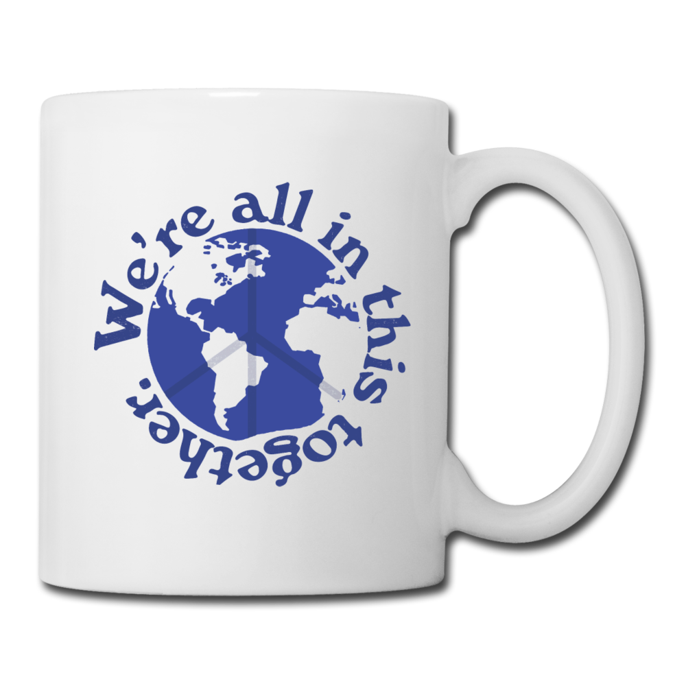 We All In This Together Coffee/Tea Mug - white