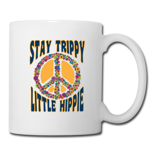 Stay Trippy Little Hippie Coffee/Tea Mug - white