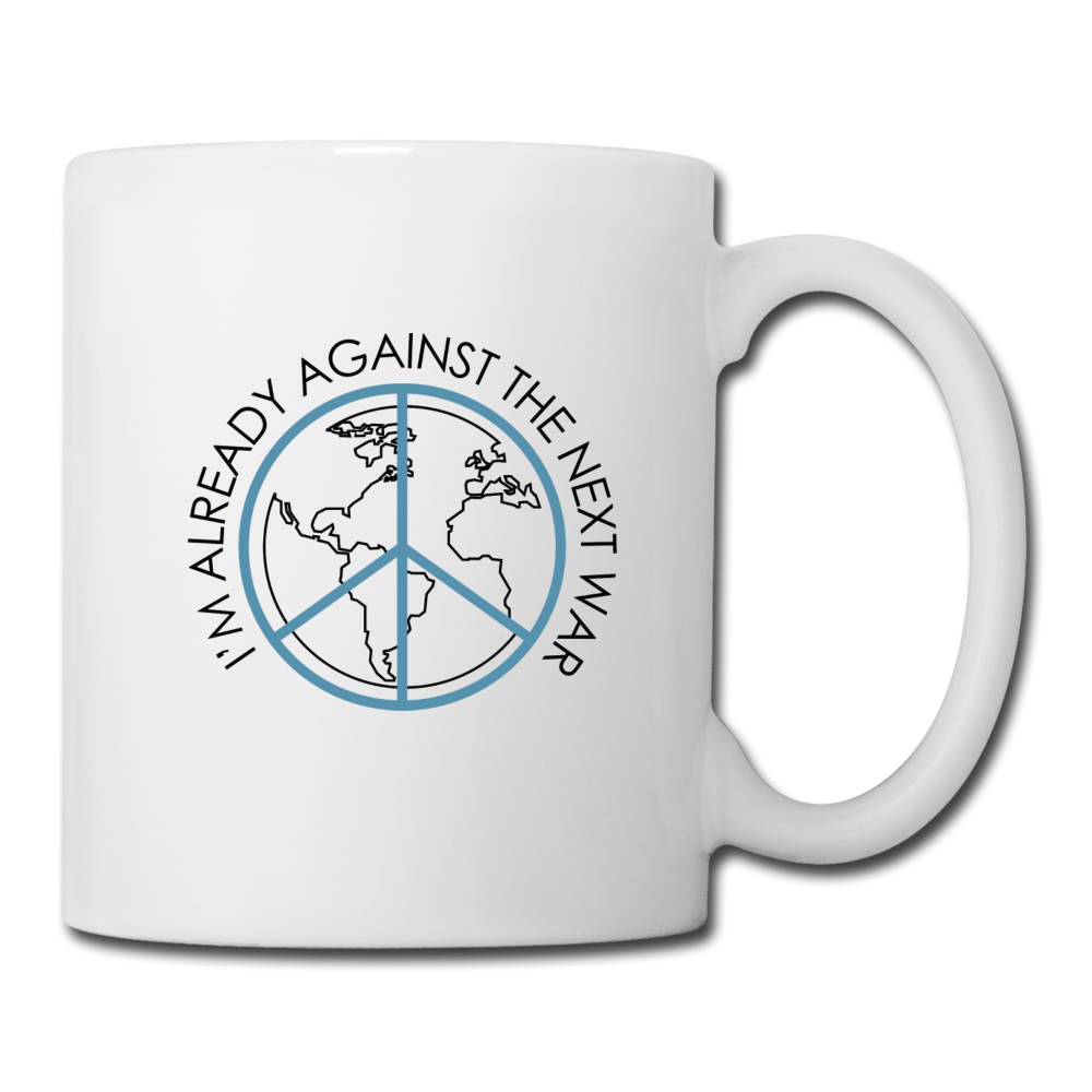 Against The Next War Coffee/Tea Mug - white