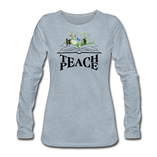 Teach Peace - heather ice blue